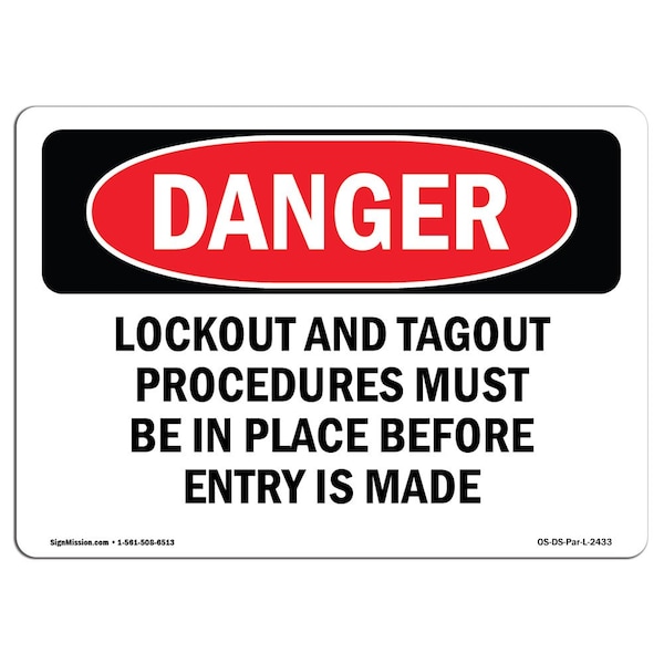 Safety Sign, OSHA Danger, 7" Height, Aluminum, Lockout And Tagout Procedures Must Be In, Landscape